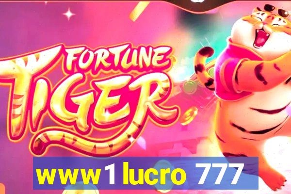 www1 lucro 777